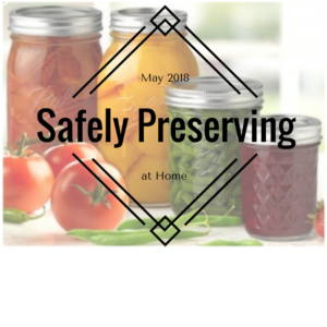 Cover photo for Safely Preserving at Home Spring 2018