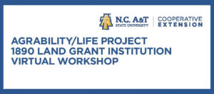 Agrability/Life Project 1890 Land Grant Institution Virtual Workshop header