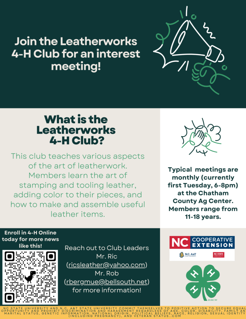 Join the club this Tuesday January 16th from 6-* at the Chatham County AG center to learn more about Leatherworks 4-H.
