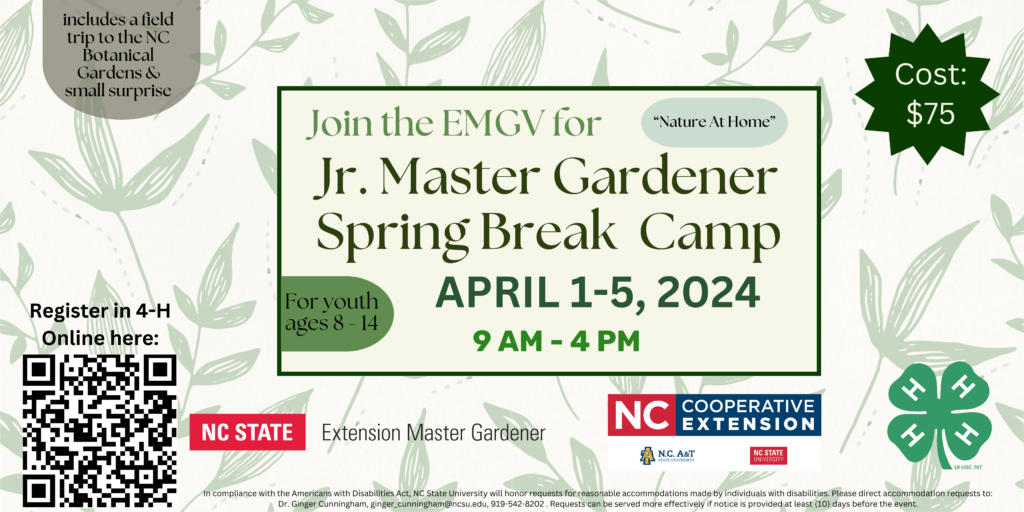 Jr. Master Gardener spring break camp. For youth 8-14, April 1-5.