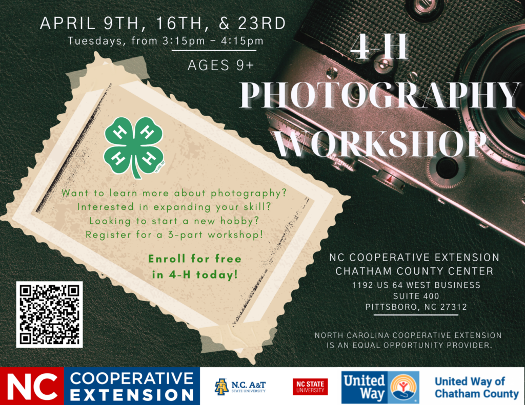 Chatham County 4-H Photography Workshop: Want to learn more about photography? Interested in expanding your skill? Looking to start a new hobby? Register for this 3-part workshop!
